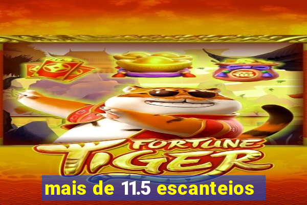 mais de 11.5 escanteios